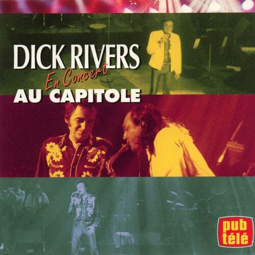 Pochette de l'album Dick Rivers en concert au Capitole, 1994