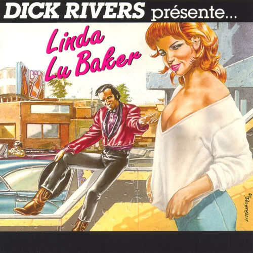 Pochette de l'album Dick Rivers présente Linda Lu Baker, 1989